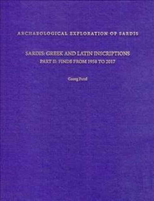 Book cover of: Sardis: Greek and Latin Inscriptions, Part II. By: Georg Petzl