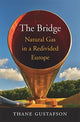 Book cover of: Bridge. By: Thane Gustafson
