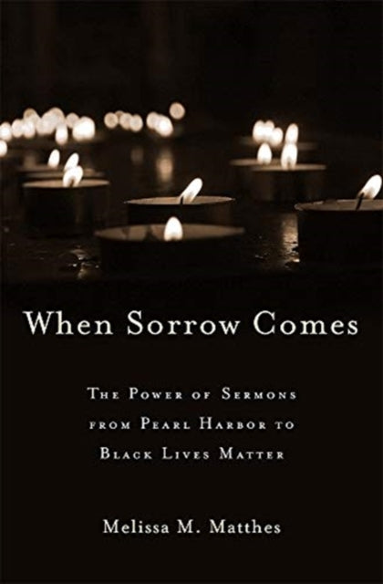 Book cover of: When Sorrow Comes. By: Melissa M. Matthes