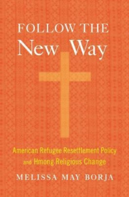 Book cover of: Follow the New Way. By: Melissa May Borja