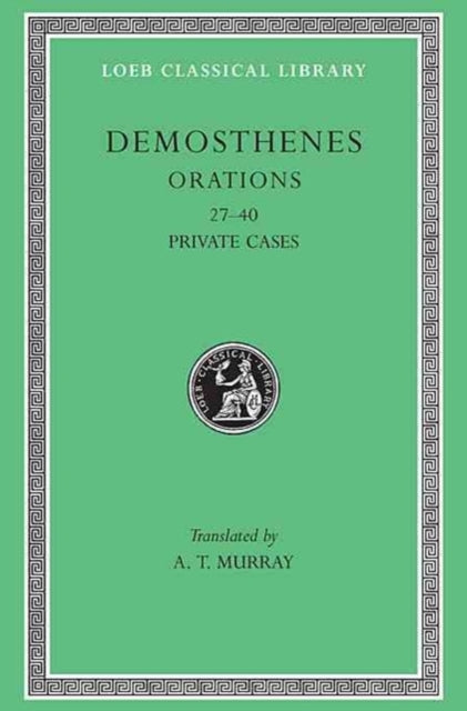 Book cover of: Orations, Volume IV. By: Demosthenes