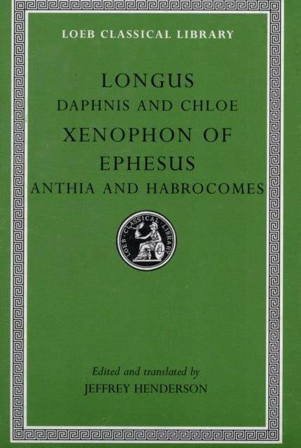 Book cover of: Daphnis and Chloe. Anthia and Habrocomes. By: Longus