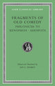 Book cover of: Fragments of Old Comedy, Volume III: Philonicus to Xenophon. Adespota
