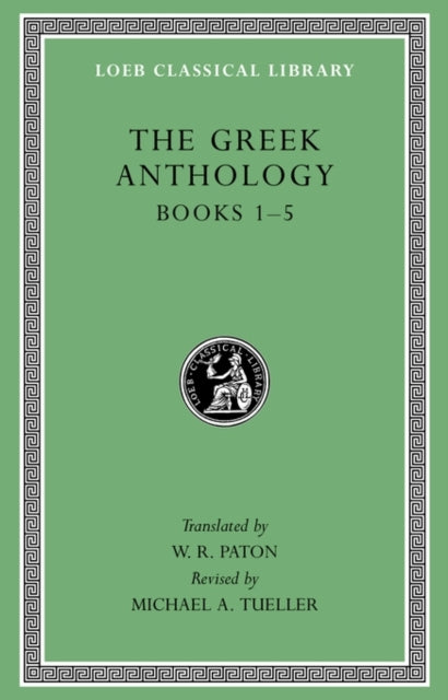 Book cover of: Greek Anthology, Volume I