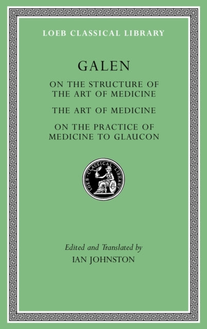 Book cover of: On the Constitution of the Art of Medicine. The Art of Medicine. A Method of Medicine to Glaucon