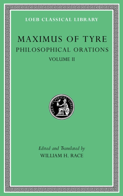 Book cover of: Philosophical Orations, Volume II. By: Maximus of Tyre