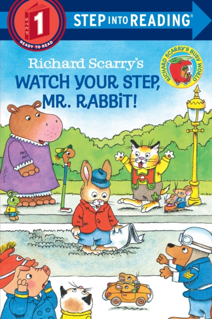 Book cover of: Richard Scarry's Watch Your Step, Mr. Rabbit!