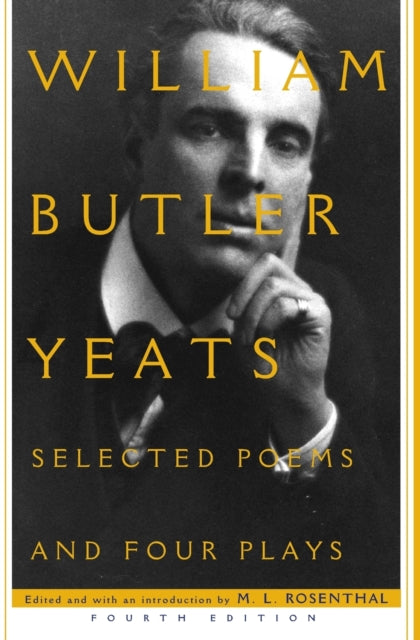 Book cover of: Selected Poems and Four Plays. By: William Butler Yeats
