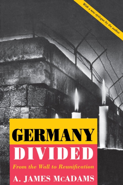Book cover of: Germany Divided. By: A. James McAdams