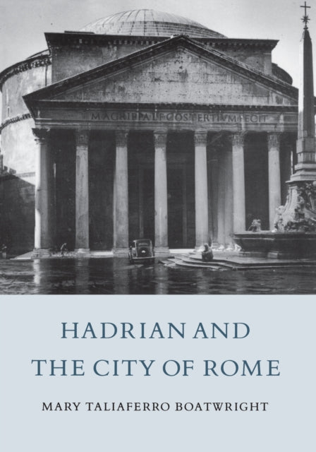 Book cover of: Hadrian and the City of Rome. By: Mary T. Boatwright