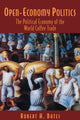 Book cover of: Open-Economy Politics. By: Robert H. Bates