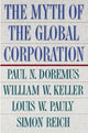 Book cover of: Myth of the Global Corporation. By: William W. Keller
