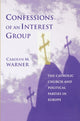 Book cover of: Confessions of an Interest Group