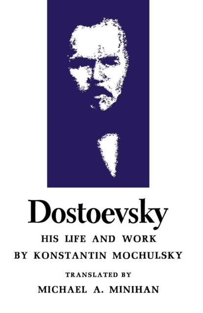 Book cover of: Dostoevsky. By: Konstantin Mochulsky