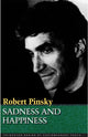 Book cover of: Sadness and Happiness. By: Robert Pinsky