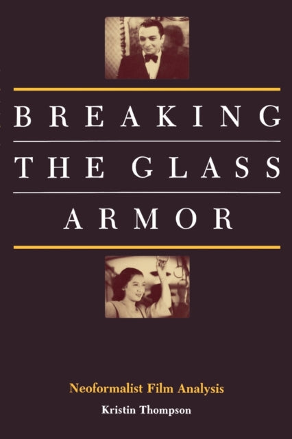 Book cover of: Breaking the Glass Armor. By: Kristin Thompson