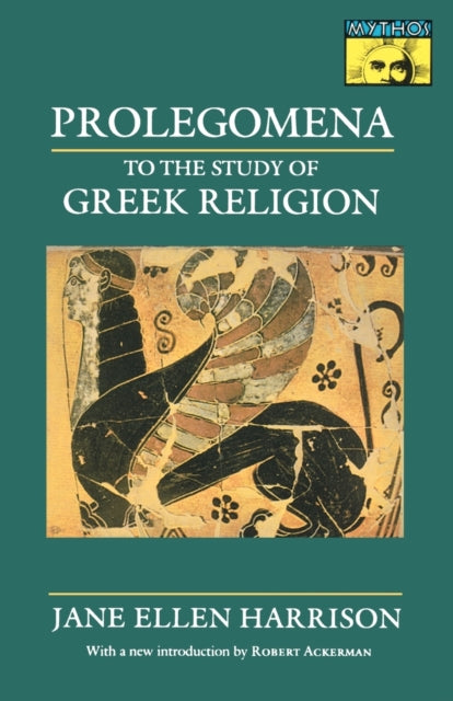 Book cover of: Prolegomena to the Study of Greek Religion