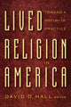 Book cover of: Lived Religion in America