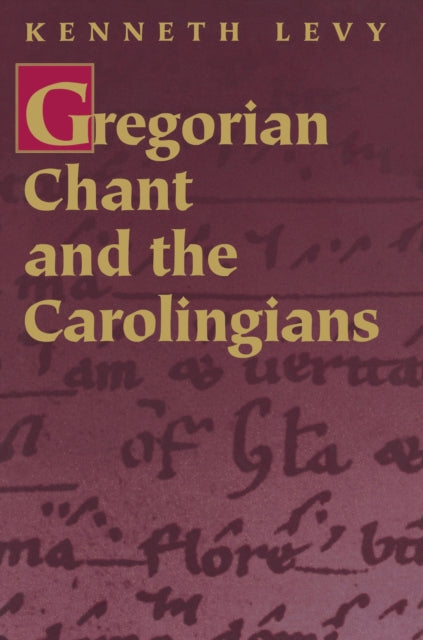 Book cover of: Gregorian Chant and the Carolingians