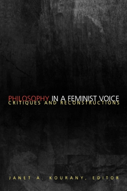 Book cover of: Philosophy in a Feminist Voice