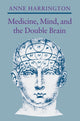 Book cover of: Medicine, Mind, and the Double Brain