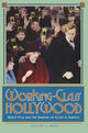 Book cover of: Working-Class Hollywood. By: Steven J. Ross