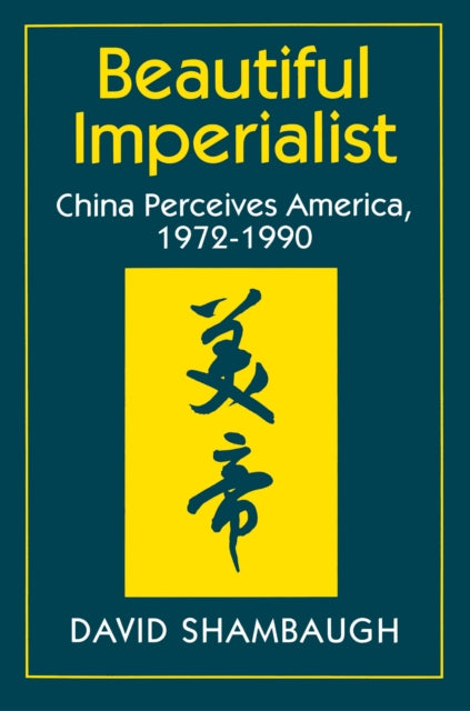 Book cover of: Beautiful Imperialist. By: David L. Shambaugh