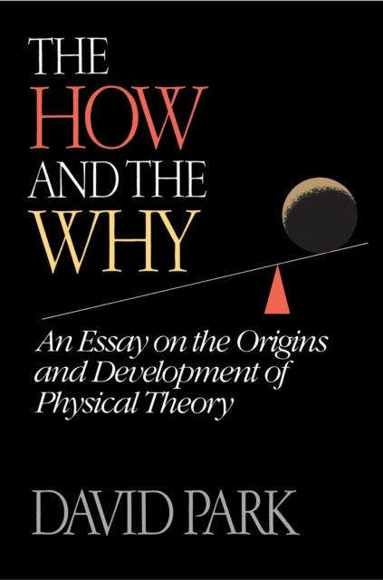 Book cover of: How and the Why. By: David Park