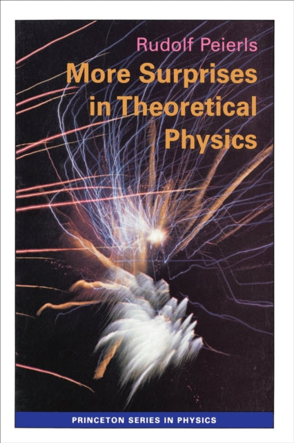 Book cover of: More Surprises in Theoretical Physics