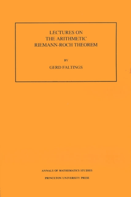 Lectures on the Arithmetic Riemann-Roch Theorem