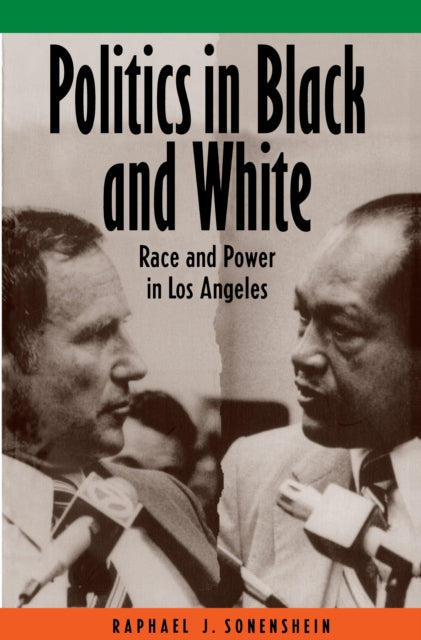 Book cover of: Politics in Black and White. By: Raphael J. Sonenshein
