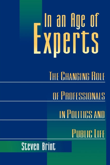 Book cover of: In an Age of Experts. By: Steven Brint