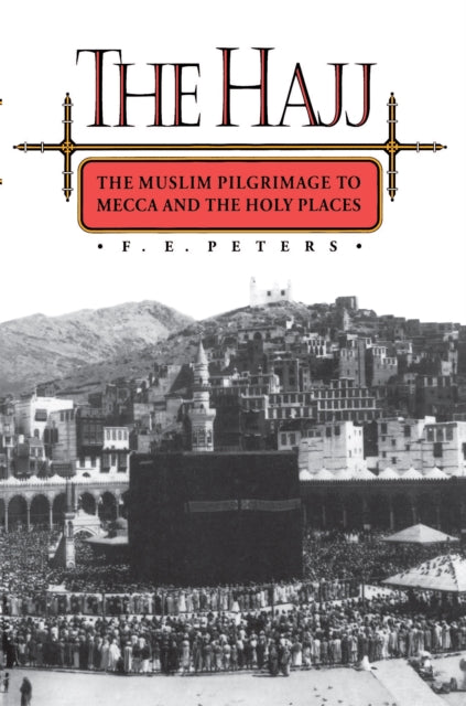 Book cover of: Hajj. By: F. E. Peters