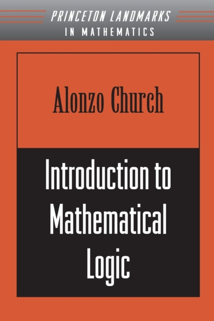 Book cover of: Introduction to Mathematical Logic. By: Alonzo Church