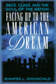 Book cover of: Facing Up to the American Dream. By: Jennifer L. Hochschild