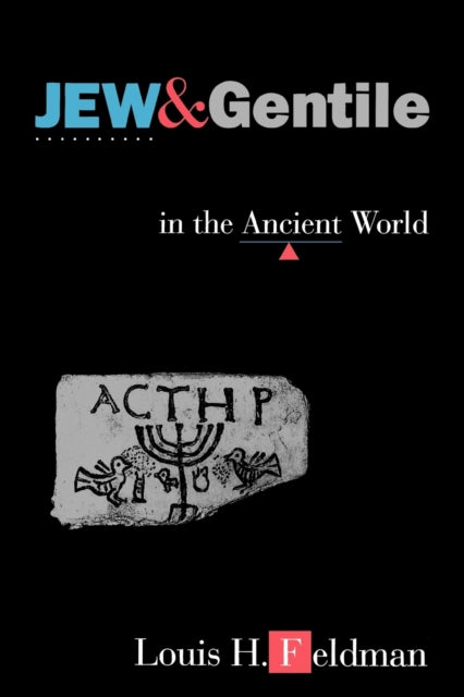 Book cover of: Jew and Gentile in the Ancient World. By: Louis H. Feldman