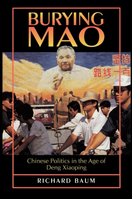 Book cover of: Burying Mao. By: Richard Baum