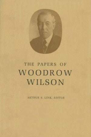 The Papers of Woodrow Wilson, Volume 19