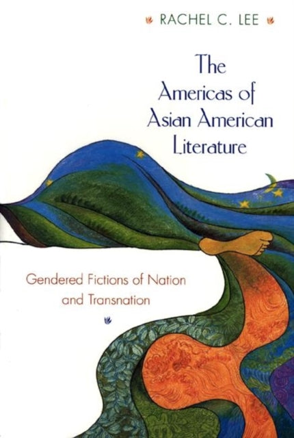 Book cover of: Americas of Asian American Literature