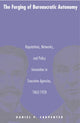 Book cover of: Forging of Bureaucratic Autonomy. By: Daniel P. Carpenter