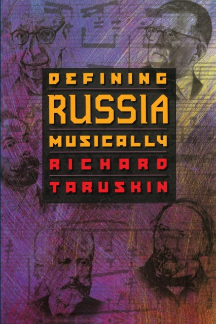 Book cover of: Defining Russia Musically. By: Richard Taruskin
