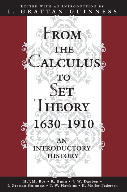 Book cover of: From the Calculus to Set Theory 1630-1910
