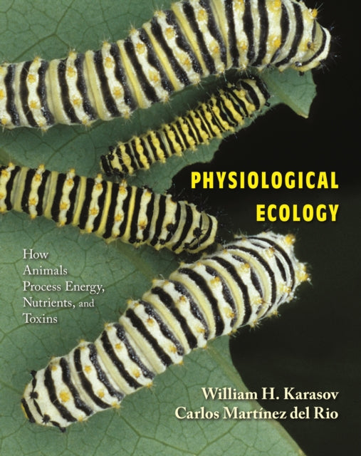 Book cover of: Physiological Ecology. By: William H. Karasov