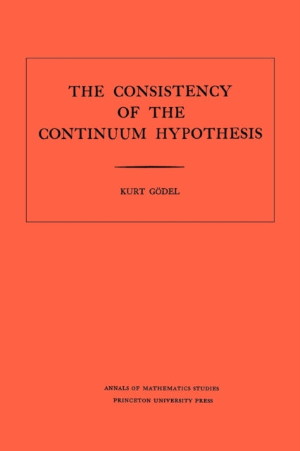 Book cover of: Consistency of the Continuum Hypothesis. By: Kurt Godel