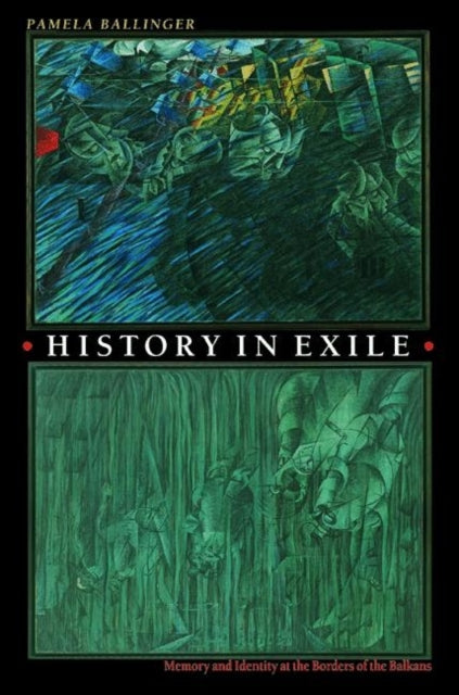 Book cover of: History in Exile. By: Pamela Ballinger