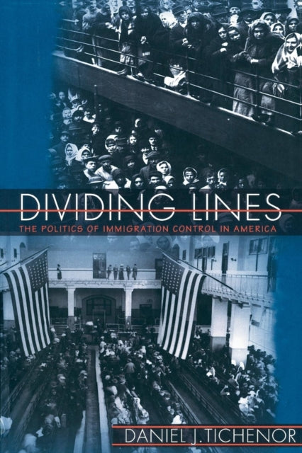 Book cover of: Dividing Lines. By: Daniel J. Tichenor