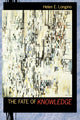 Book cover of: Fate of Knowledge. By: Helen E. Longino