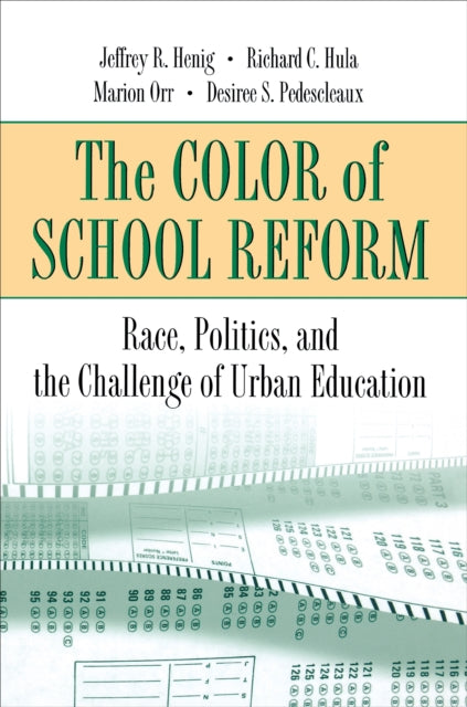 Book cover of: Color of School Reform. By: Jeffrey R. Henig