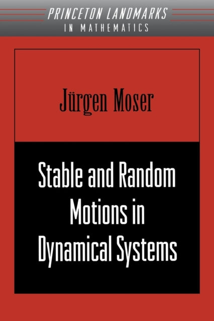 Book cover of: Stable and Random Motions in Dynamical Systems