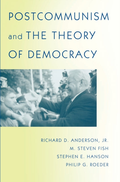 Book cover of: Postcommunism and the Theory of Democracy. By: Richard D. Anderson